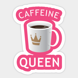 Caffeine Queen Sticker